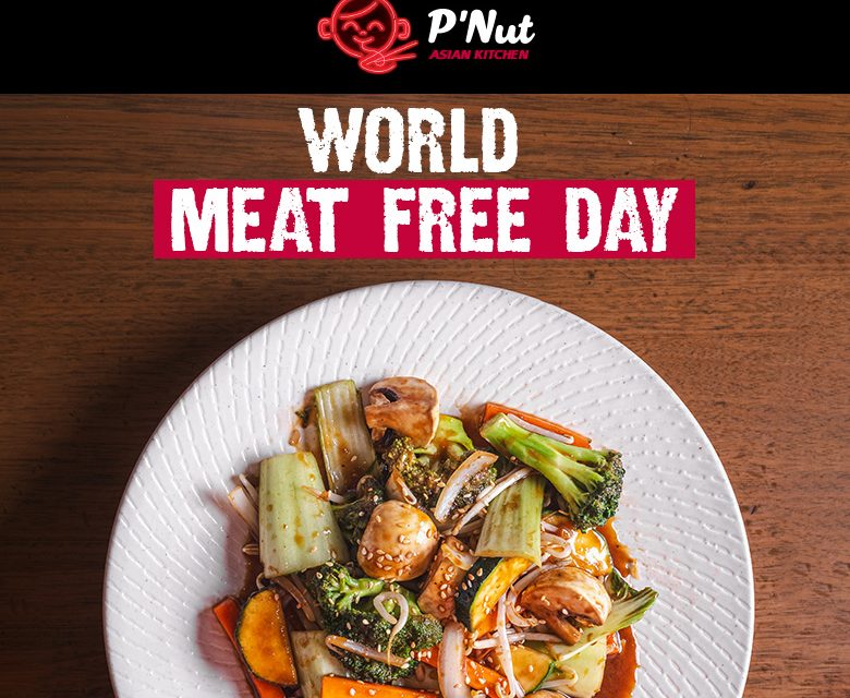 Celebrate World Meat Free Day with Delicious Vegetarian Delights at P’Nut!